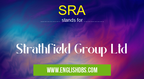 SRA means Strathfield Group Ltd SRA