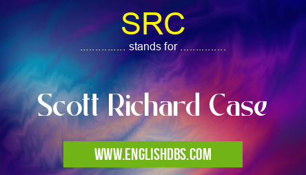 SRC means Scott Richard Case SRC