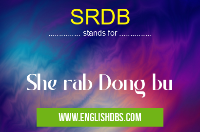 SRDB means She rab Dong bu SRDB