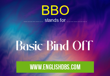 BBO means Basic Bind Off BBO