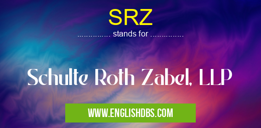 SRZ means Schulte Roth Zabel, LLP SRZ