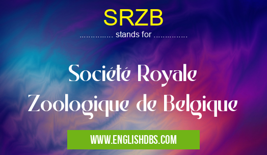 SRZB means Société Royale Zoologique de Belgique SRZB