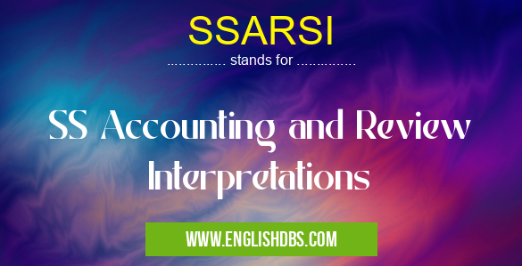 SSARSI means SS Accounting and Review Interpretations SSARSI