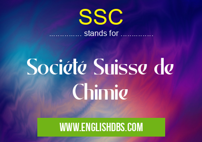 SSC means Société Suisse de Chimie SSC