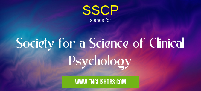 SSCP means Society for a Science of Clinical Psychology SSCP