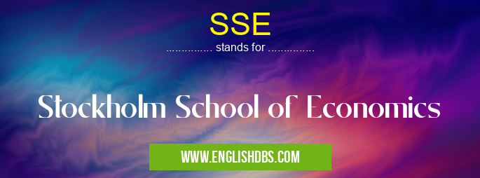 SSE means Stockholm School of Economics SSE