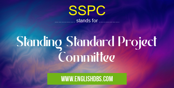 SSPC means Standing Standard Project Committee SSPC