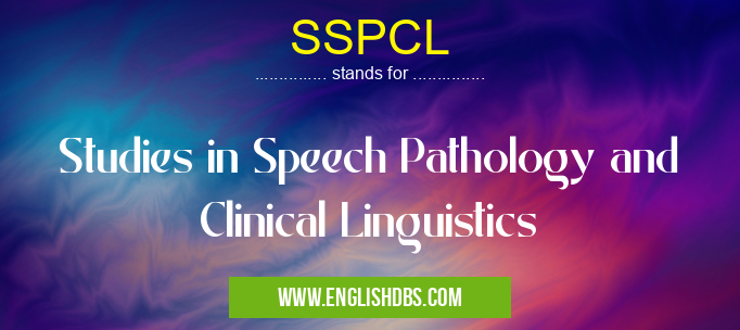 SSPCL means Studies in Speech Pathology and Clinical Linguistics SSPCL