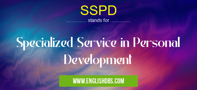 SSPD means Specialized Service in Personal Development SSPD