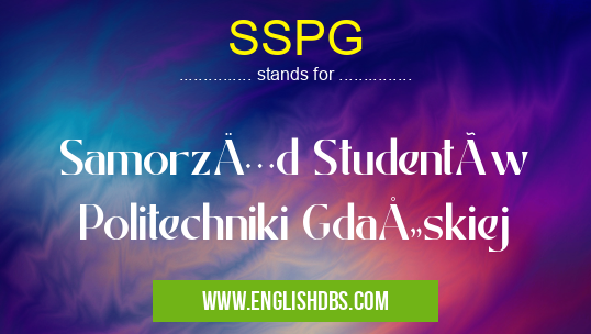 SSPG means Samorząd Studentów Politechniki Gdańskiej SSPG