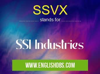 SSVX means SSI Industries SSVX