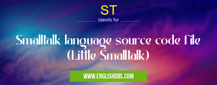 ST means Smalltalk language source code file (Little Smalltalk) ST