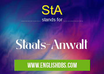StA means Staats-Anwalt StA