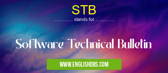 STB means Software Technical Bulletin STB