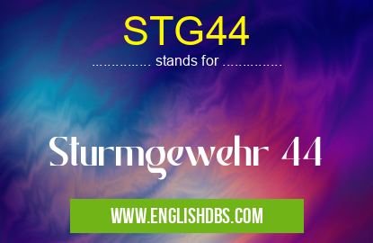 STG44 means Sturmgewehr 44 STG44