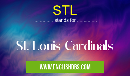 STL means St. Louis Cardinals STL