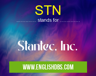 STN means Stantec, Inc. STN