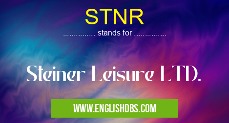 STNR means Steiner Leisure LTD. STNR