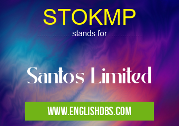 STOKMP means Santos Limited STOKMP