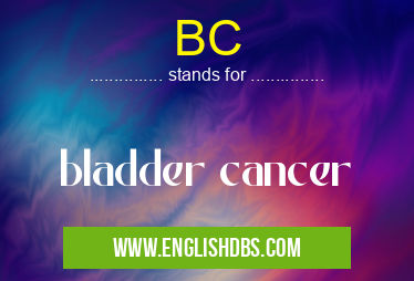 BC means bladder cancer BC