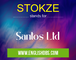 STOKZE means Santos Ltd STOKZE