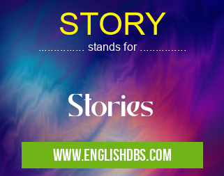 STORY means Stories STORY