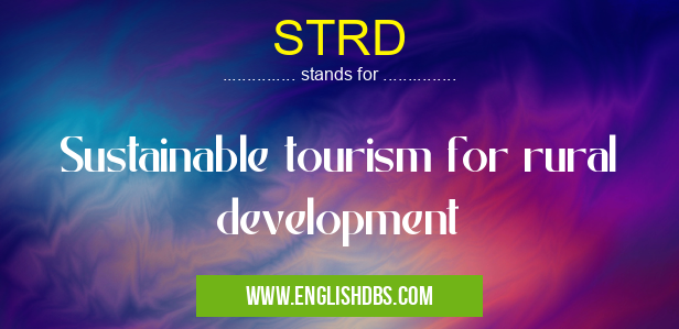 STRD means Sustainable tourism for rural development STRD