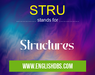 STRU means Structures STRU