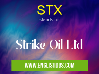 STX means Strike Oil Ltd STX