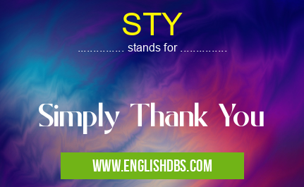 STY means Simply Thank You STY