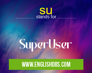 su means SuperUser su