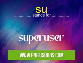 su means superuser su