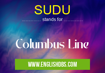 SUDU means Columbus Line SUDU