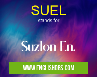 SUEL means Suzlon En. SUEL