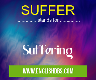 SUFFER means Suffering SUFFER