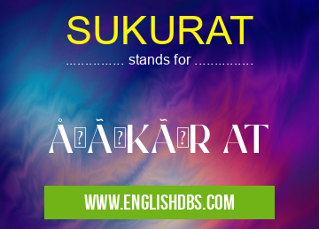 SUKURAT means ŞÜKÜR AT SUKURAT