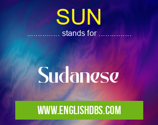 SUN means Sudanese SUN