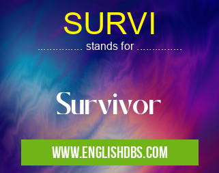 SURVI means Survivor SURVI