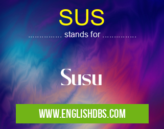 SUS means Susu SUS