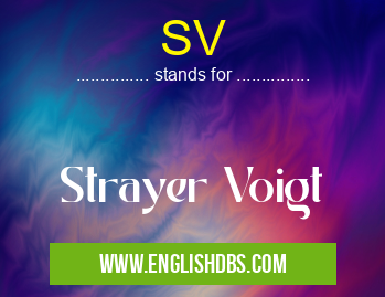 SV means Strayer Voigt SV