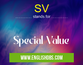 SV means Special Value SV