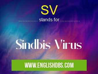 SV means Sindbis Virus SV
