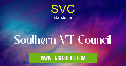 SVC means Southern VT Council SVC