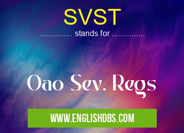 SVST means Oao Sev. Regs SVST