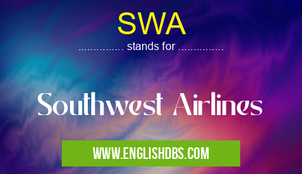 SWA means Southwest Airlines SWA