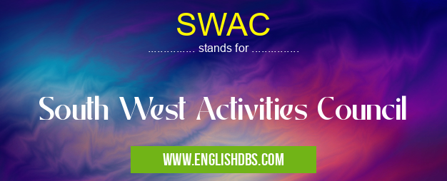 SWAC means South West Activities Council SWAC