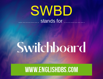 SWBD means Switchboard SWBD
