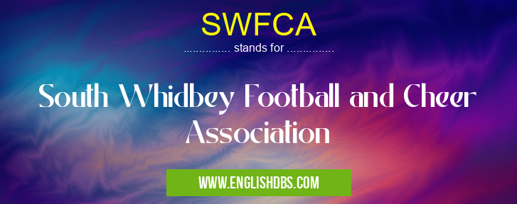 SWFCA means South Whidbey Football and Cheer Association SWFCA