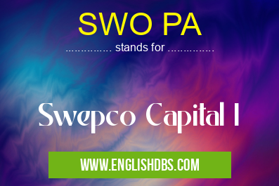SWO PA means Swepco Capital I SWO PA