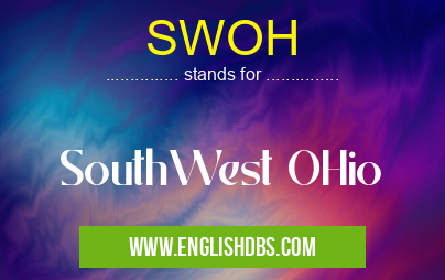 SWOH means SouthWest OHio SWOH